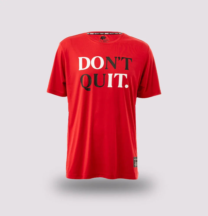 Don't Quit Gym T-Shirt